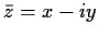 ${\bar z} = x-iy$