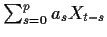 $ \sum_{s=0}^p a_s X_{t-s}$