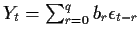 $ Y_t = \sum_{r=0}^q b_r \epsilon_{t-r}$