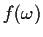 $ f(\omega)$
