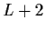 $ L+2$