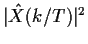 $ \vert{\hat X}(k/T)\vert^2$
