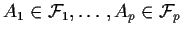 $A_1\in {\cal F}_1,\ldots,A_p\in {\cal F}_p$