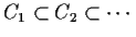 $C_1 \subset C_2 \subset \cdots$